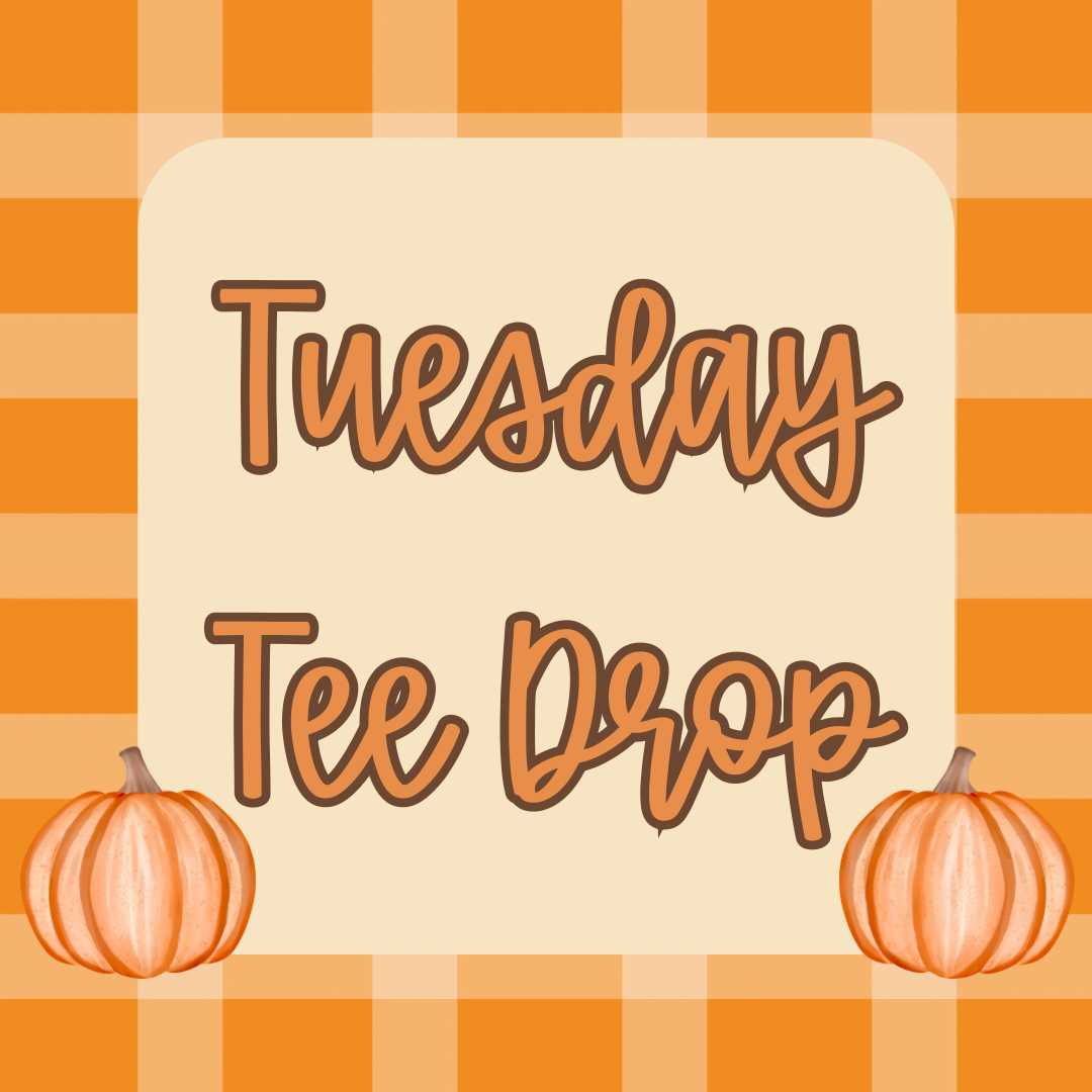 BOGO TUESDAY TEE DROP