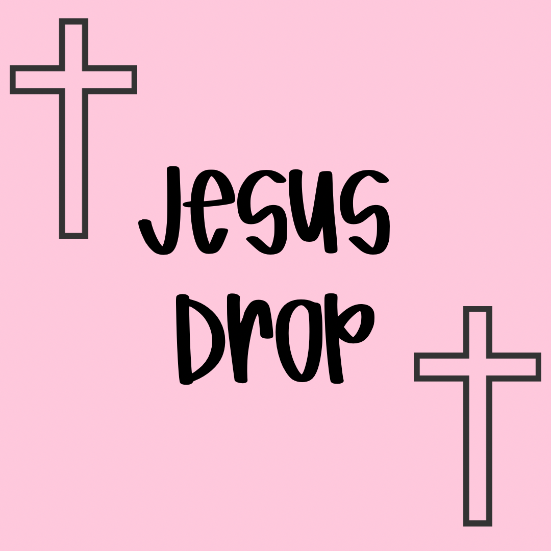 Jesus Drop