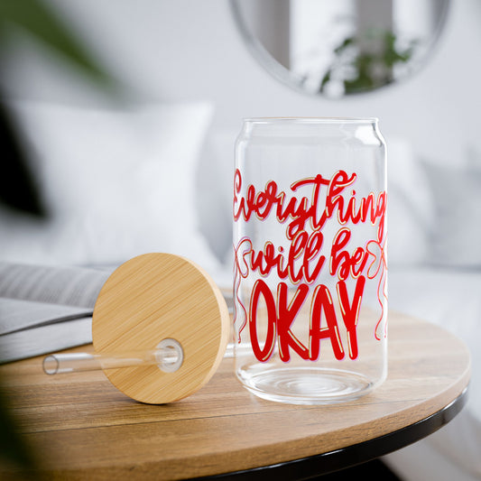 Sipper Glass — “Everything Will Be OKAY” 16oz Insulated Motivational Tumbler